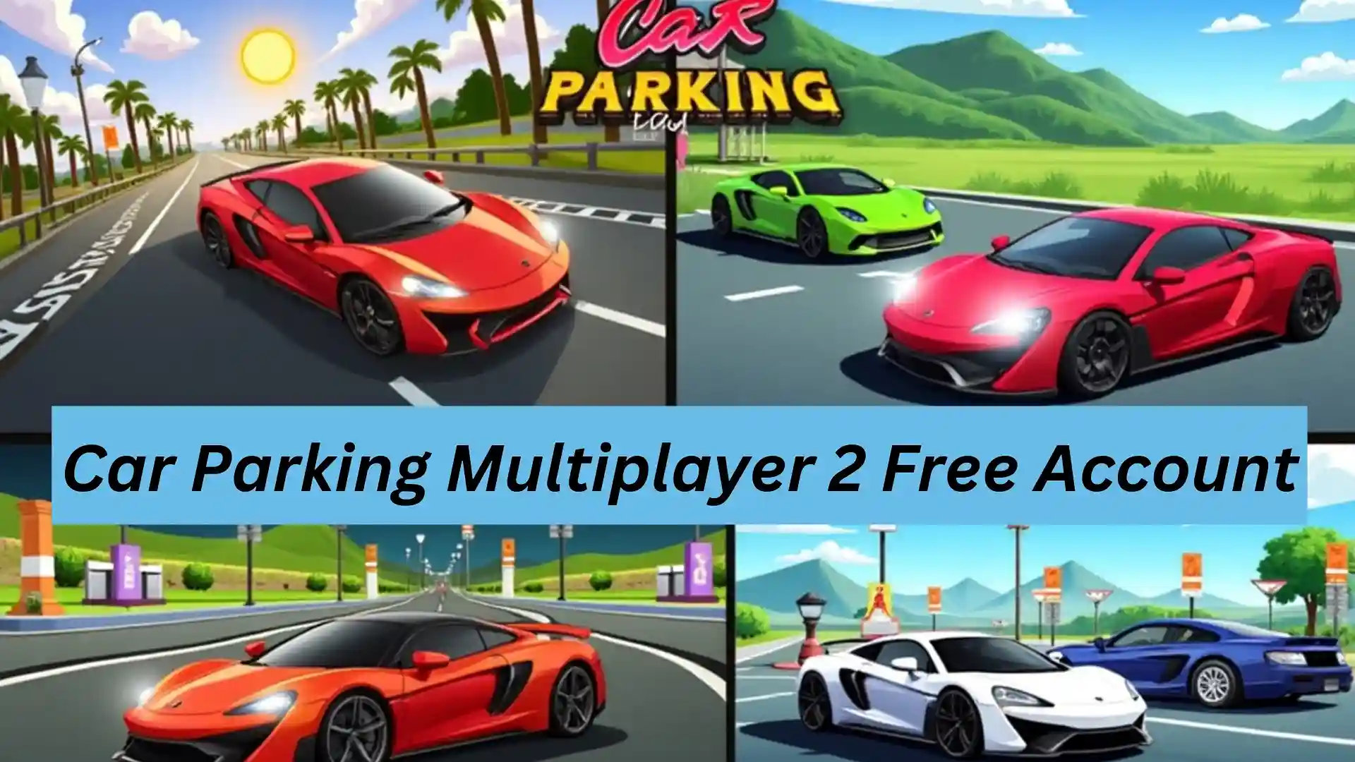 Car Parking Multiplayer 2 Free Account